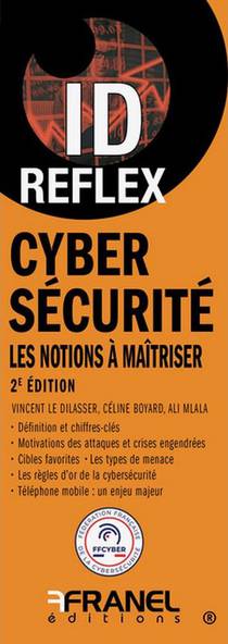 Id Reflex : Cybersecurite : Les Notions A Maitriser (2e Edition) 