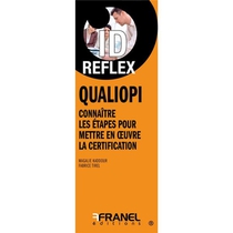 Id Reflex : Qualiopi : Connaitre Les Etapes Pour Mettre En Place La Certification 