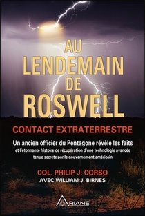 Au Lendemain De Roswell ; Contact Extraterrestre 