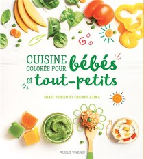 Cuisine Coloree Pour Bebes Et Tout-petits 