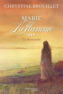 Marie Laflamme Tome 3 : La Renarde 