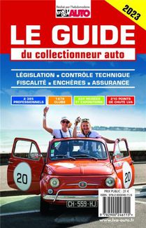 Le Guide Du Collectionneur Auto (edition 2023) 