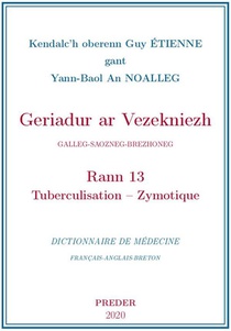 T13 - Geriadur Ar Vezekniezh - Dictionnaire De Medecine 