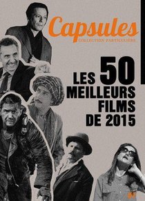 Capsules T.1 : Les 50 Meilleurs Films De 2015 