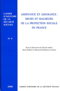 Assistance Et Assurance : Heurs Et Malheurs De La Protection Sociale En France 