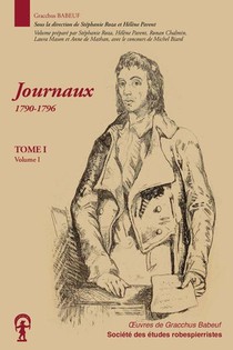 Oeuvres Completes Tome 1 : Journaux 1790-1796 