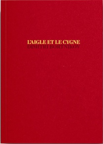 L'aigle Et Le Cygne 