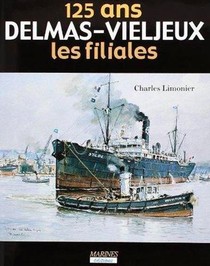 125 Ans Delmas-vieljeux, Les Filiales T.2 