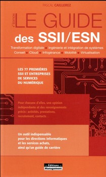 Le Guide Des Ssii/esn ; Les 70 Premieres Ssii Et Entreprises De Services Du Numerique (4e Edition) 