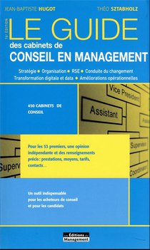Le Guide Des Cabinets De Conseil En Management : 16e Edition 