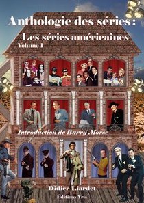 Anthologie Des Series T.1 ; Les Series Americaines 