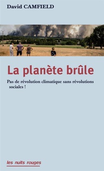 La Planete Brule : Pas De Revolution Climatique Sans Revolutions Sociales ! 