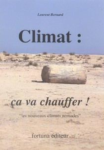 Climat : Ca Va Chauffer ! ; Climats Nomades 