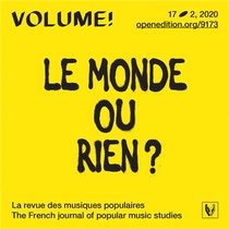 Volume ! N.17-2 ; Le Monde Ou Rien ? Legitimite Et Authenticite Dans Les Musiques Hip Hop 