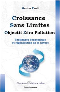 Croissance Sans Limites ; Objectif Zero Pollution ; Croissance Economique Et Regeneration De La Nature 
