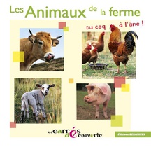 Les Animaux De La Ferme, Du Coq A L'ane - Collection Les Carres Decouvertes 
