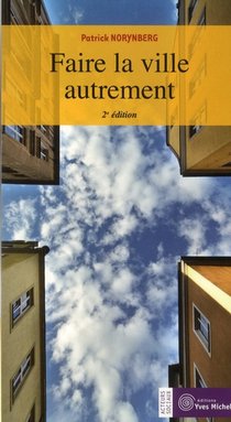 Faire La Ville Autrement (2e Edition) 
