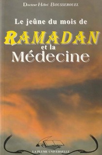 Le Jeune Du Mois De Ramadan Et La Medecine 