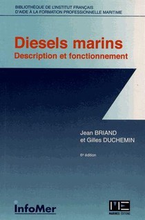 Diesels Marins ; Description Et Fonctionnement (6eme Edition) 
