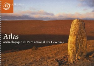 Atlas Archeologique Du Parc National Des Cevennes 