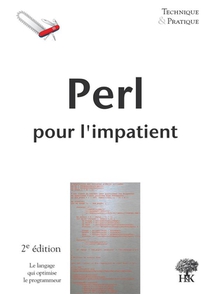 Perl Pour L'impatient (2e Edition) 