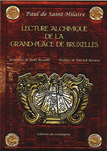 Lecture Alchimique De La Grand-place De Bruxelles 