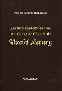 Lecture Contemporaine Du Cours De Chymie De Nicolas Lemery 