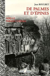 De Palmes Et D'epines T.2 ; Vers Le Paradis D'indra ; Cambodge 1965-1975 