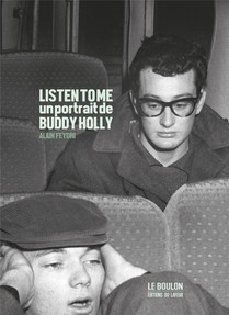 Listen To Me : Un Portrait De Buddy Holly 