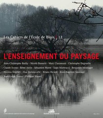 Les Cahiers De L'ecole De Blois T.12 : L'enseignement Du Paysage 