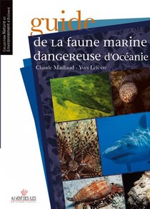 Guide De La Faune Marine Dangereuse D'oceanie 