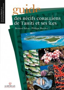 Guide Des Recifs Coralliens De Tahiti Et Ses Iles 
