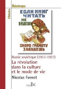 La Revolution Dans La Culture Et Le Mode De Vie ; Russie Sovietique (1917-1927) 
