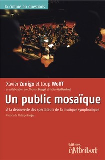 Un Public Mosaique : A La Decouverte Des Spectateurs De La Musique Symphonique 