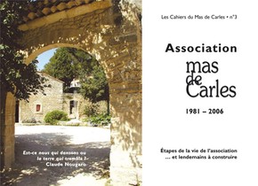 Association Mas De Carles 1981-2006 (les Cahiers Du Mas De Carles N3) 