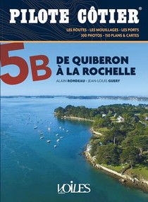 Pilote Cotier Tome 5b : De Quiberon A La Rochelle 