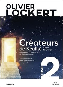Createurs De Realite T.2 ; Joyau Interieur 