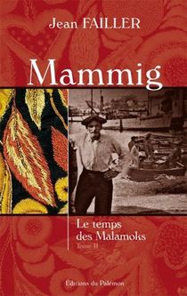 Mammig T.2 ; Le Temps Des Malamoks 