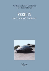 Verdun, Une Memoire Debout 