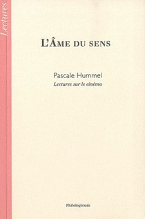 L'ame Du Sens ; Lectures Sur Le Cinema 