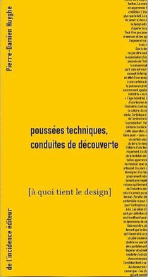 Poussees Techniques, Conduites De Decouvertes : A Quoi Tient Le Design 
