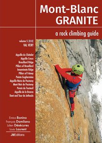 Mont-blanc Granite T.5 : A Rock Climbing Guide : Val Veny 