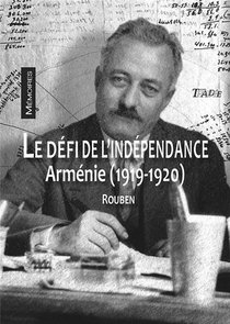 Le Defi De L'independance - Armenie (1919-1920) 