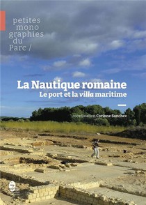 La Nautique Romaine - Le Port Et La Villa Maritime 
