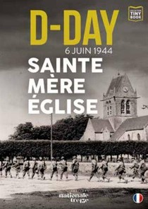 D-day : Sainte Mere Eglise 