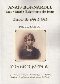 Bien Chers Parents... Lettres De 1901 A 1905 