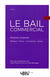 Le Bail Commercial ; Analyse Comparee Belgique, France, Luxembourg, Suisse 