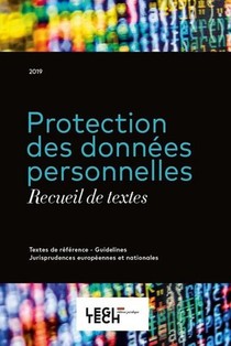 Protection Des Donnees Personnelles ; Recueil De Textes 