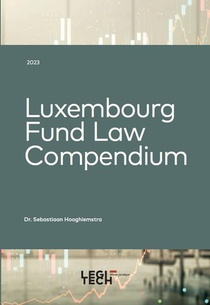 Luxembourg Fund Law Compendium (edition 2023) 