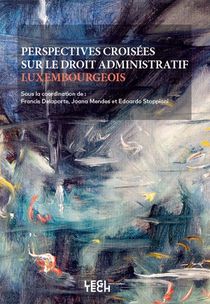 Perspectives Croisees Sur Le Droit Administratif Luxembourgeois 